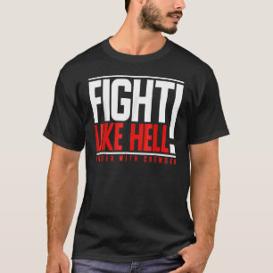 T-shirt Combattre Comme L'Enfer Plus Fort Avec La Foule