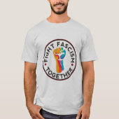 T-shirt Combattre ensemble le fascisme (Devant)