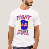 T-shirt Combattre le mal et voter Déclaration politique Sl (Devant)