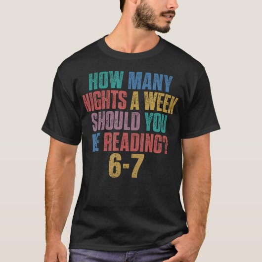 T-shirt Combien de nuits par semaine devriez-vous lire 67 (Devant)