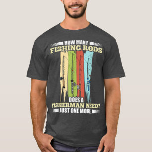 T-shirt Combien De Rangs De Pêche Un Pêcheur A-T-Il Besoin
