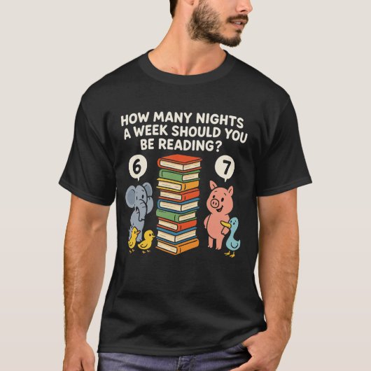 T-shirt Combien de soirs par semaine devriez-vous lire ? 6 (Devant)