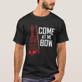 T-shirt Come At Me Bow  Cello