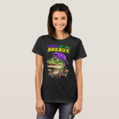 T-shirt Come At Me Breaux Alligator Funny Mardi Gras Carni (Devant entier)