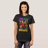 T-shirt Come At Me Breaux Crawfish Funny Mardi Gras Beads  (Devant entier)