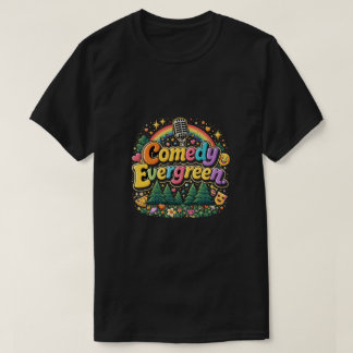 T-shirt Comedy Evergreen: Timeless Humor Retro Aesthetic
