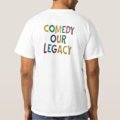 T-shirt Comedy Our Legacy (Dos)