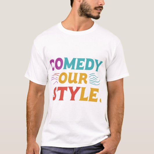 T-shirt "Comedy Our Style" (Devant)