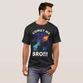T-shirt Comet Me Bro Funny Boing re Dinosaur Pun Etinction (Devant entier)