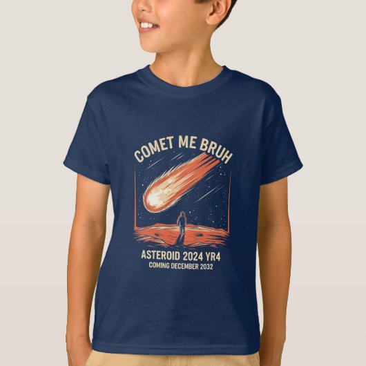 T-shirt Comet Me Bruh Funny ASTEROID 2024 YR4 (Devant)