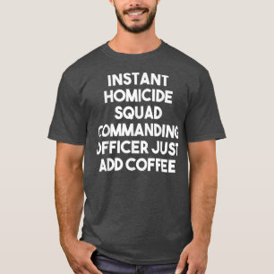 T-shirt Commandant de l'équipe d'homicides instantanés Ajo