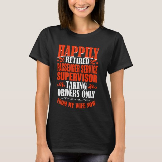 T-shirt Commandes De Mon Femme Retraité Service Passager S (Devant)