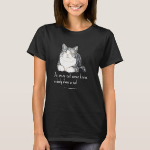 T-shirt Comme Chaque Propriétaire De Chat Sait Que Personn
