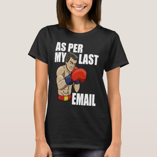 T-shirt Comme Dans Mon Dernier E-Mail Boxing Femmes Human (Devant)