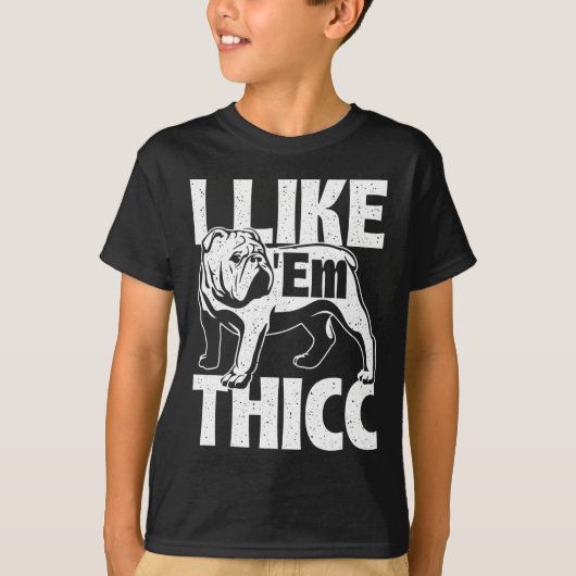 T-shirt Comme eux Thicc - propriétaire de Bulldog Amoureux (Devant)