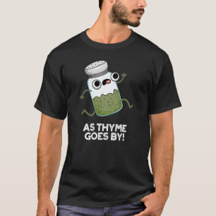T-shirt Comme Le Thyme Va Par Funny Herb Spice Pun Dark BG