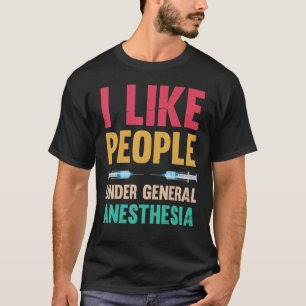 T-shirt Comme les gens sous anesthésiste général