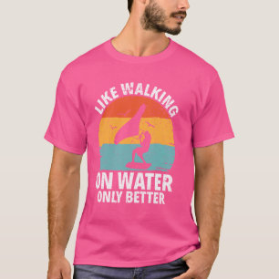 T-shirt Comme Marcher Sur L'Eau Seulement Une Meilleure Su