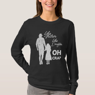 T-shirt Comme Père Comme Fille Oh Crap 1