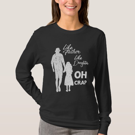 T-shirt Comme Père Comme Fille Oh Crap 1 (Devant)