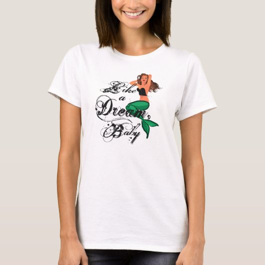 T-shirt "Comme un rêve, bébé" Sirène Tee (Devant)