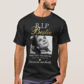 T-shirt commémoratif R.I.P Bestie Photo (Devant)