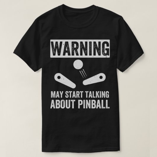T-shirt Commencer à parler de Pinball Machines Arcade Funn (Design devant)