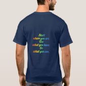 T-Shirt - "Commencez Là Où Vous Êtes, (Dos)