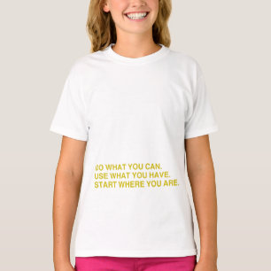 T-shirt Commencez Là Où Vous Êtes
