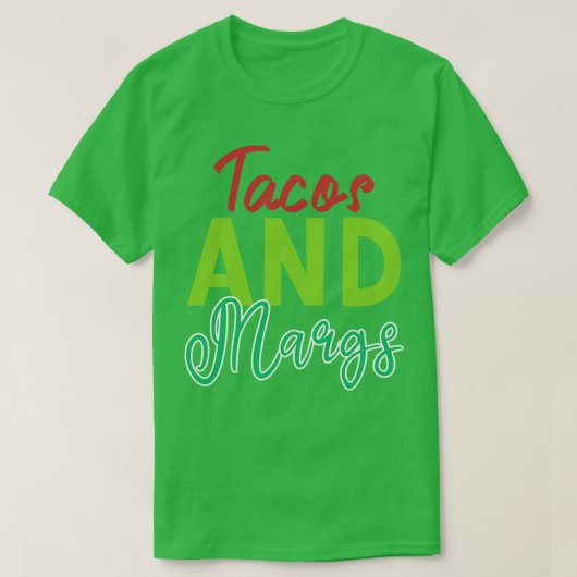 T-shirt Commencez Votre Fiesta Avec Des Tacos Et Des Marge (Design devant)