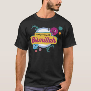 T-shirt Commencez votre journée avec bismillah