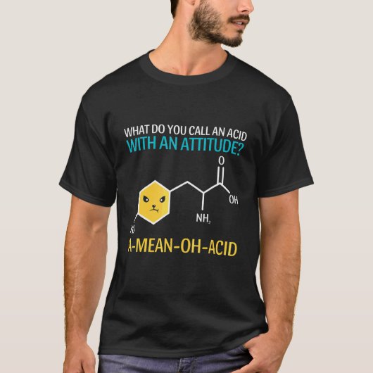 T-shirt Comment Appelez-Vous Un Acide Avec Une Attitude  G (Devant)