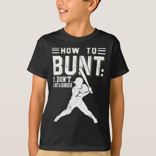 T-shirt Comment Bunt N'Frappez Pas Un Dinger Drôle De Byse (Devant)