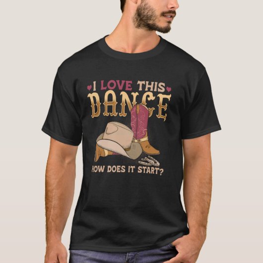 T-shirt Comment cette danse commence Line Dancer Country (Devant)