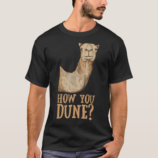 T-shirt Comment Dune Pun Pour Un Dromedale (Devant)