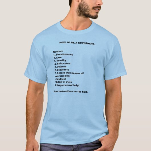 T-SHIRT COMMENT ÊTRE UN SUPER HÉROS : (Devant)