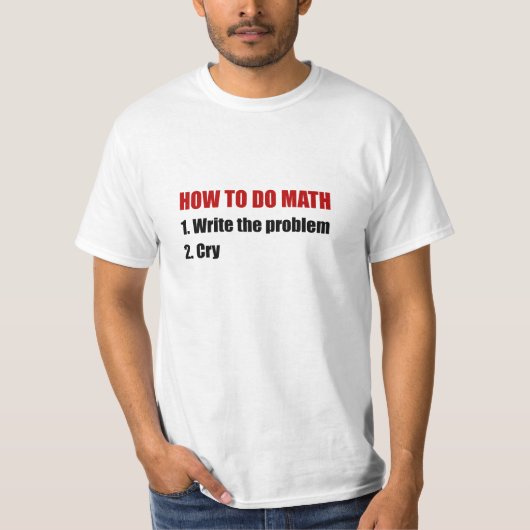 T-shirt Comment faire des maths (Devant)