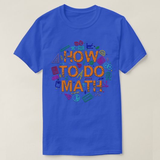 T-shirt Comment faire Math 16 (Design devant)