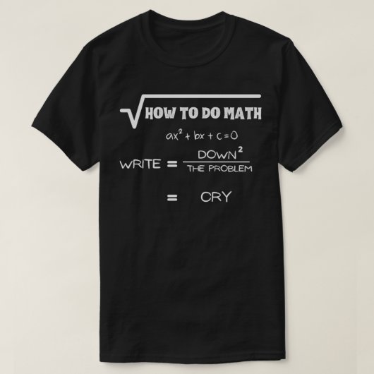 T-shirt comment faire maths drôle pour les amoureux de mat (Design devant)