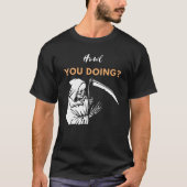 T-shirt Comment Faites-Vous Une Faucheuse Grim (Devant)