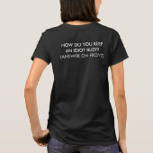 T-shirt Comment garder les idiots occupés (avant et arrièr (Dos)