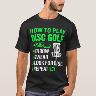T-shirt Comment jouer Disc Golf Funny Frisbee Joueur de go