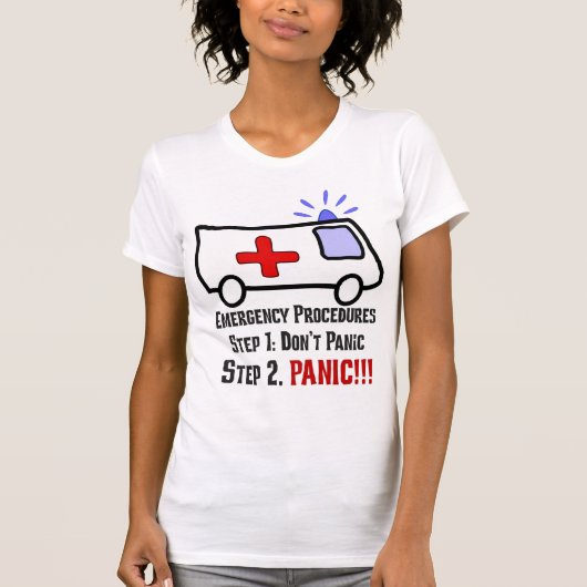 T-shirt Comment les ambulanciers réagissent à votre situat (Devant)