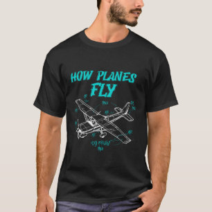 T-shirt Comment les avions volent drôle Avion pilote Magie