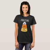 T-shirt Comment Manger Corn Bonbons Drôle Halloween (Devant entier)