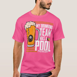 T-shirt Comment Mon Équipe De Boissons A Un Problème De Bi