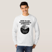 T-shirt Comment obtenir l'attention du comptable Café grat (Devant entier)