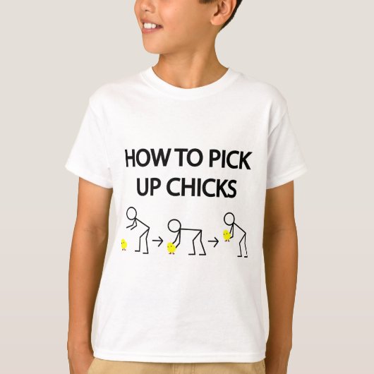 T-shirt Comment prendre des poussins (Devant)
