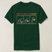 T-shirt Comment ramasser les chicks mignonnes chicks (Design devant)