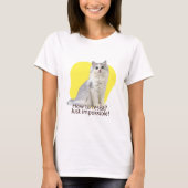 T-shirt Comment résister ? Tout simplement impossible ! (Devant)